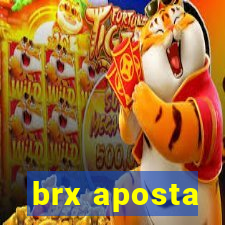 brx aposta